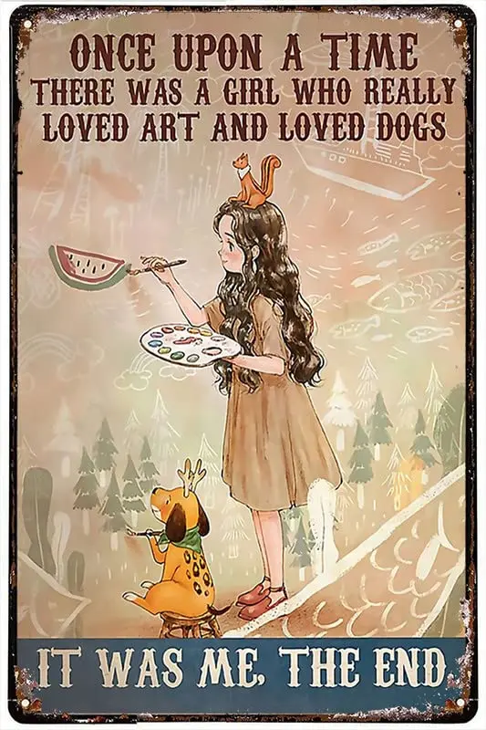 Metal Plate Tin Sign There Was A Girl Who Loved Art And Dogs Metal Sign Vintage Retro Rustic Pub Wall Decor Art Room Decor Valen