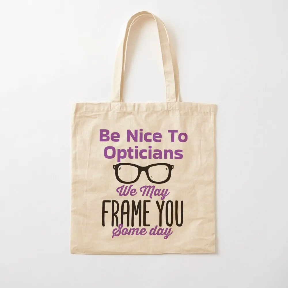 كن لطيفًا مع البصريات، قد إطارك في بعض اليوم، حقيبة قماش، حقيبة نسائية، حقائب للنساء، حقائب قماشية
