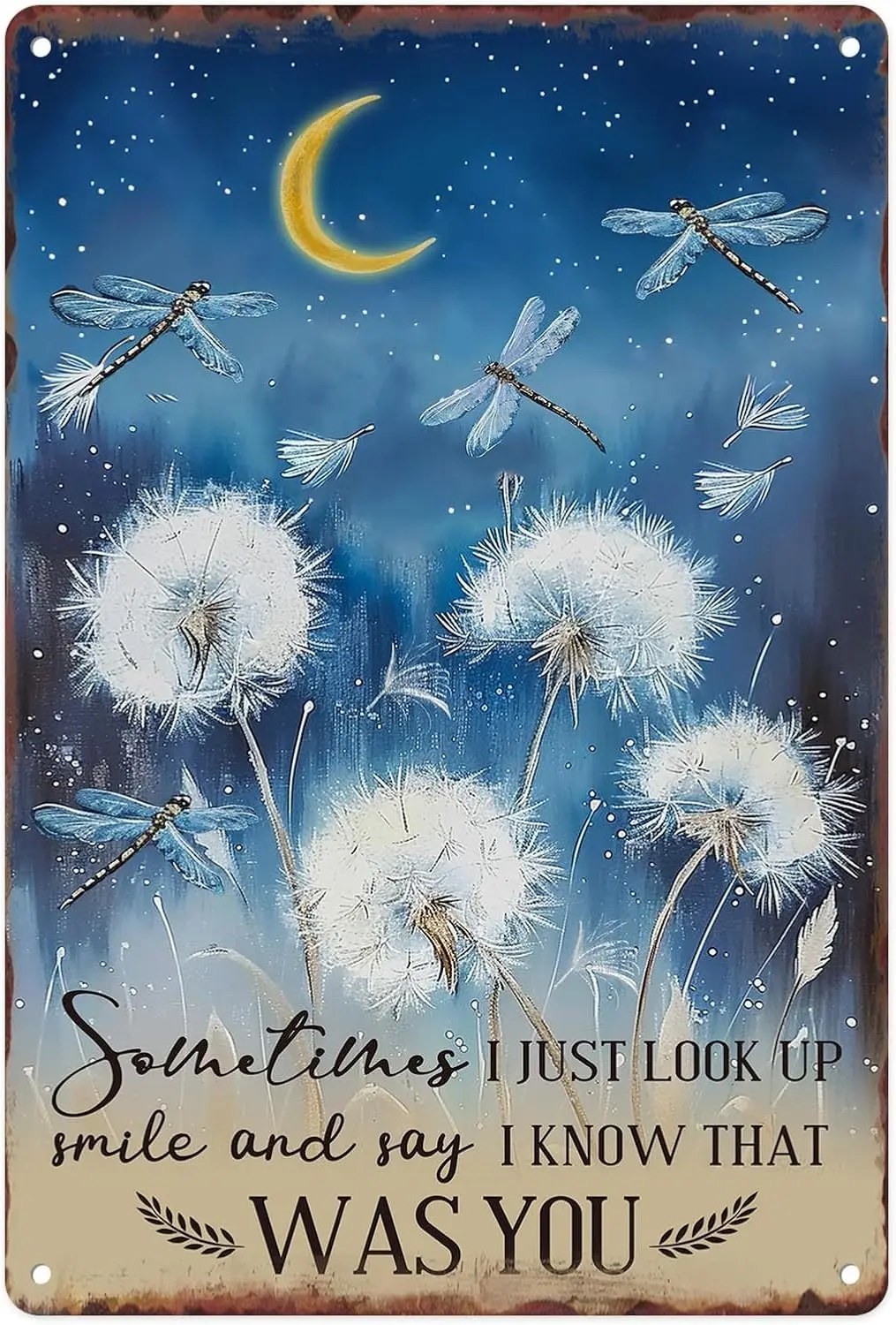 Sanwarm Metal Sign , Just Look Up Smile Say I Know That Was You Dragonfly Dandelion Inspiring Vintage Tin Sign Wall Art Decor