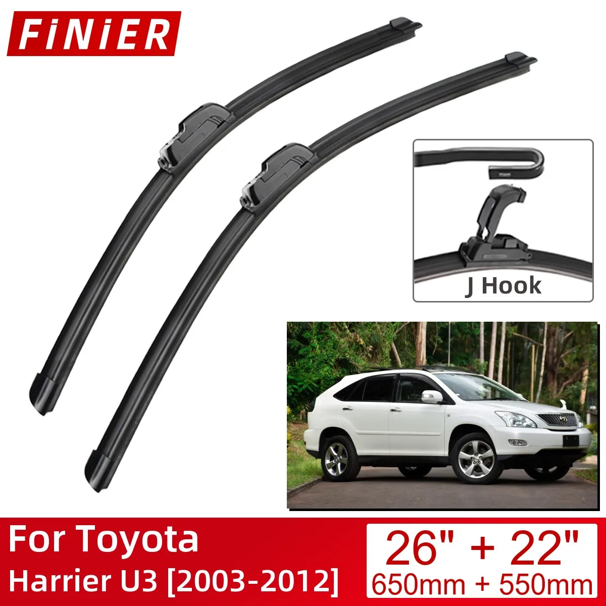 

For Toyota Harrier U3 2003-2012 26"+22" Car Accessories Front Windscreen Wiper Blade Brushes Wipers U Type J Hooks 2012 2011