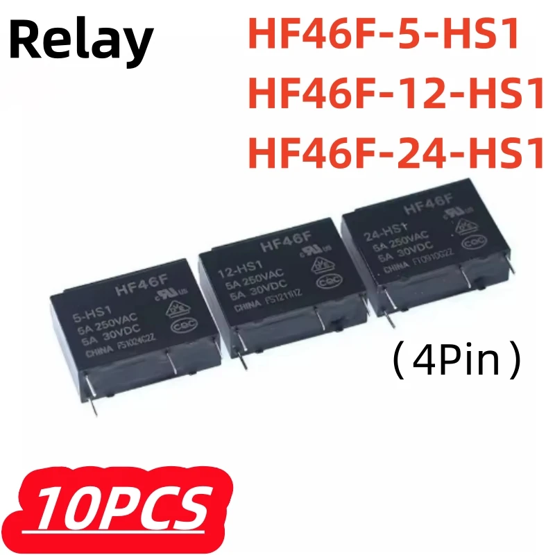 10Pcs/lot 5A 4Pin HF46F-5-HS1 HF46F-12-HS1 HF46F-24-HS1 Power Relay A Normally Open 5 V 12 V 24 V DC 5A 250VAC Relays 100% New