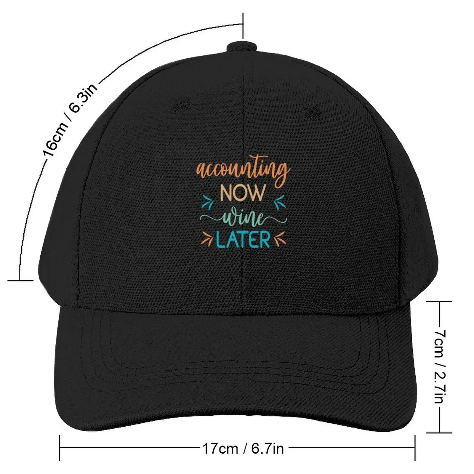 Accounting now wine later. Accounting funny Baseball Cap Sun Hat For Children Luxury Man Hat Hats For Women Men's