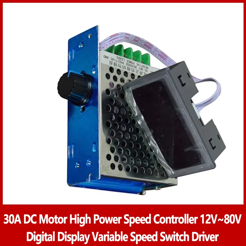 

30A DC Motor High Power Speed Controller, 12V~80V Digital Display Variable Speed Switch, Driver for DC Motors