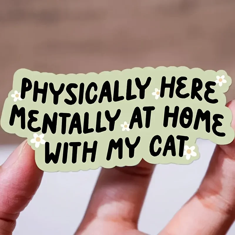 

1PC Cat Lover Sticker Physically Here Mentally With My Cat Waterproof Vinyl Decal for Car Laptop Decor