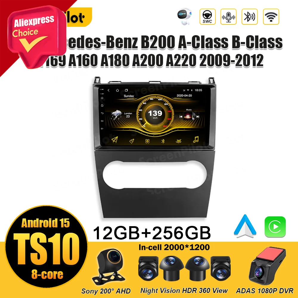 

Android 15 For Mercedes-Benz B200 A-Class B-Class W169 A160 A180 A200 A220 2009 - 2012 Car Radio Multimedia Video Player 8 Core