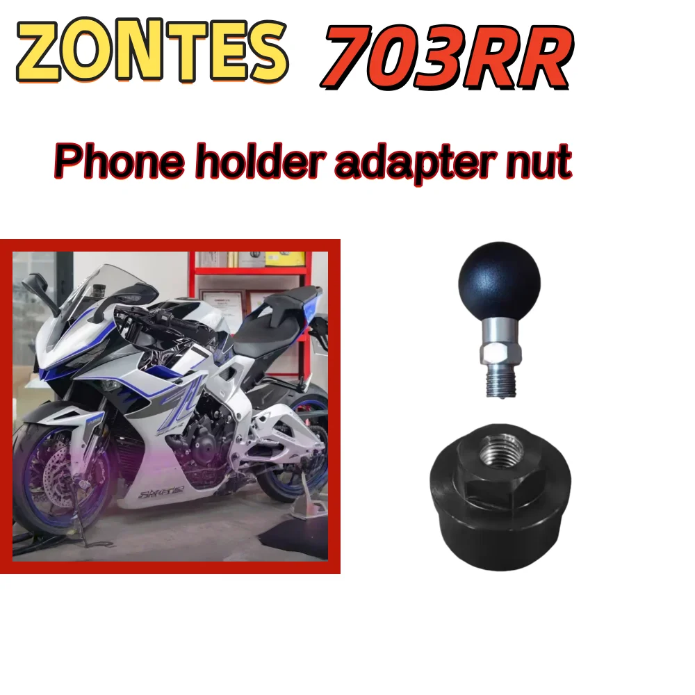 Zontes ZT703RR Motorcycle Sport Original Modification Parts Upper Connector Center Phone Holder Adapter Nut ZONTES 703RR RR703