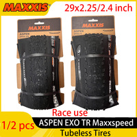 1/2pcs MAXXIS ASPEN EXO TR 170 TPI Mountain Tubeless Tire 29-inch Folding Tyre Maxxspeed 29x2.25 29x2.4 Black Race Use
