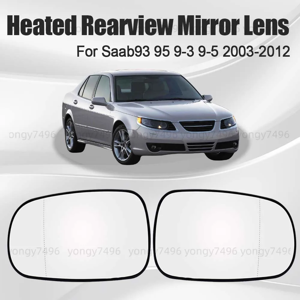 

Car Wide Angle Heated Rearview Mirror Lens For Saab 93 95 9-3 9-5 2003-2012 Car Rearview Accessories Car Upgrade Mirrored Glass