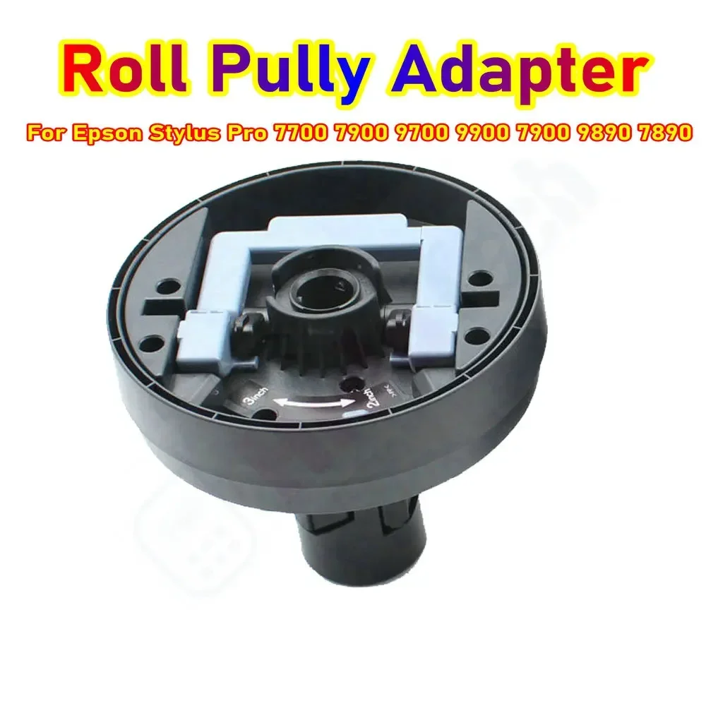 Printer Roll Adapters for Epson Roll Pully adapter 7700 7900 9700 9900 7900 9890 7890 New Flange Unit Printing Paper Holder Kit