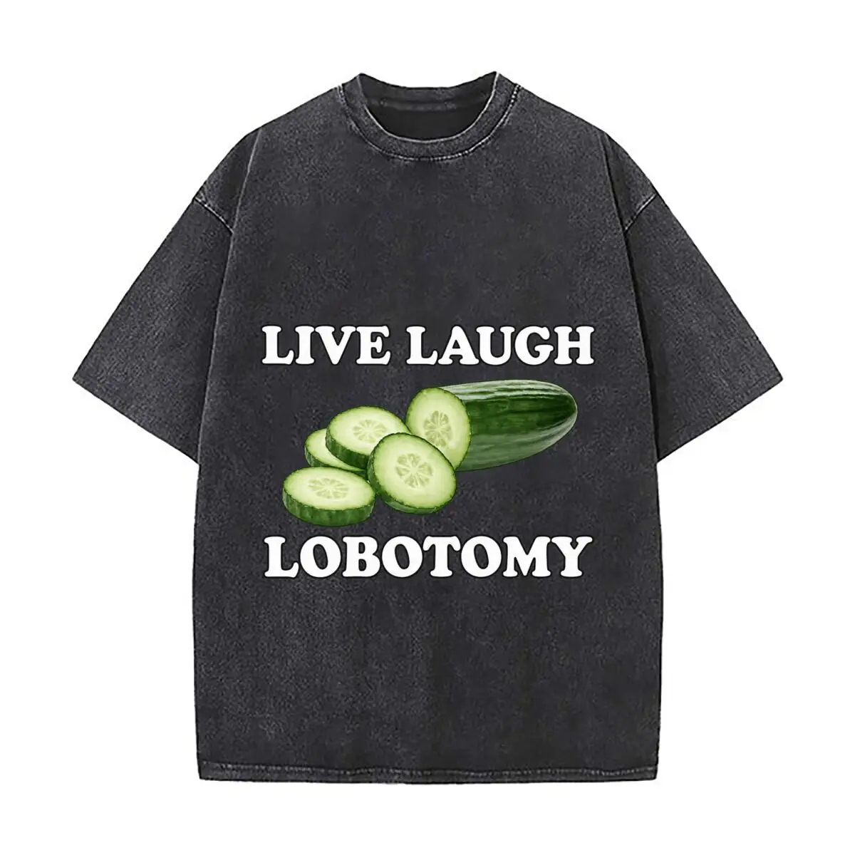 Live Laugh Lobotomy Cucumber Humor Design Vintage Distressed Loose Streetwear Tops