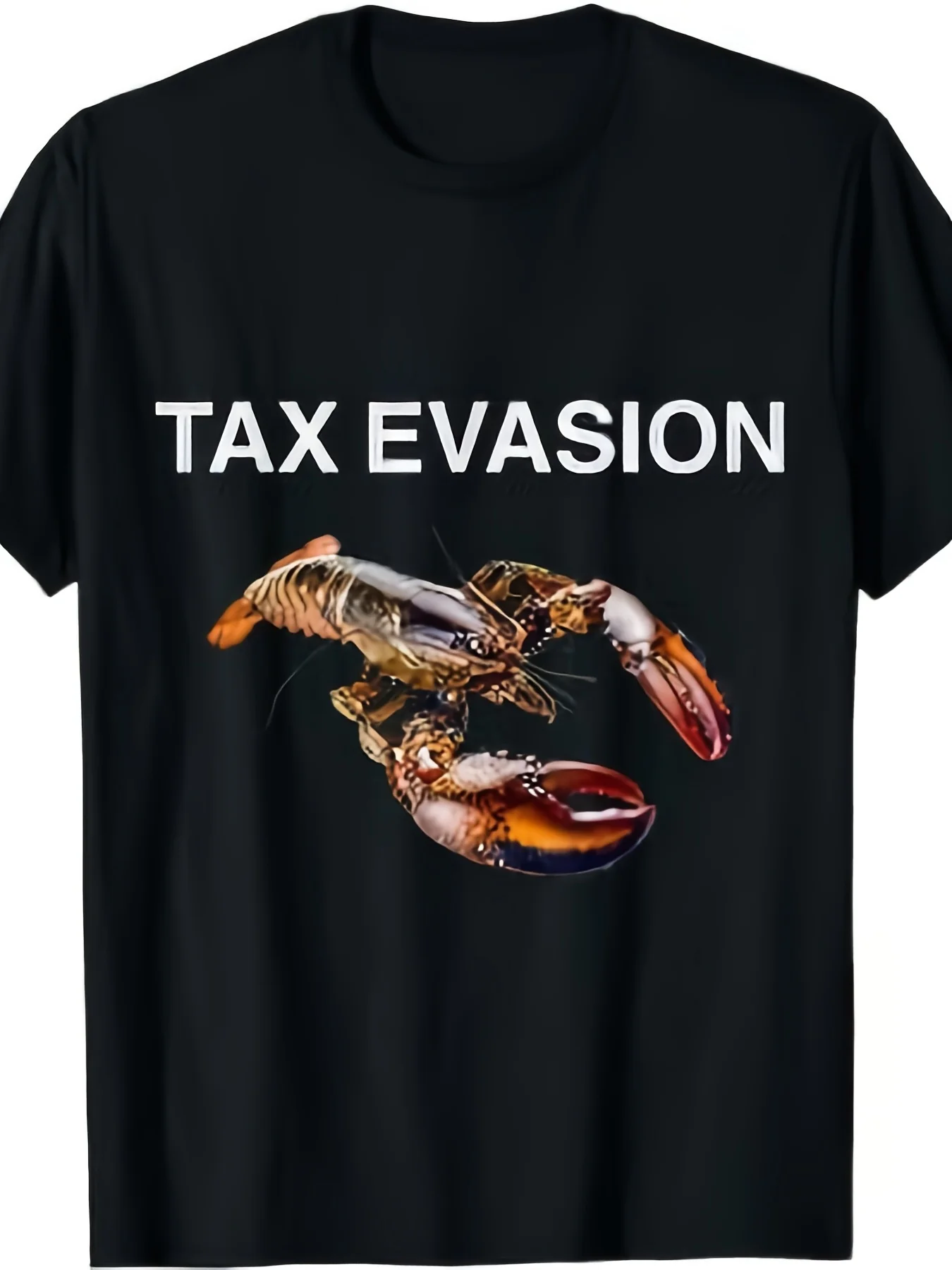 Tax evasion lobster funny satire peculiar specific meme T-shirt unisex summer short sleeved printed T-shirt