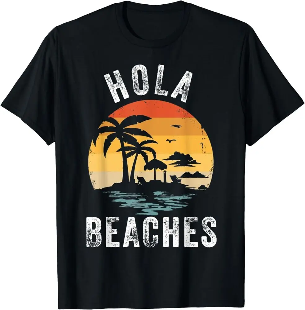 Hola Beaches Aloha Beach Family Summer Vacation Trip T-Shirt Unisex T-shirts Cotton Luxury Brand Vintage Oversized