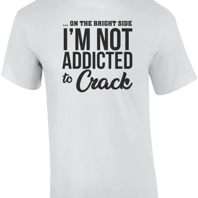 على الجانب المشرق أنا لست مدمنًا لتشقق تي شيرت ساخر