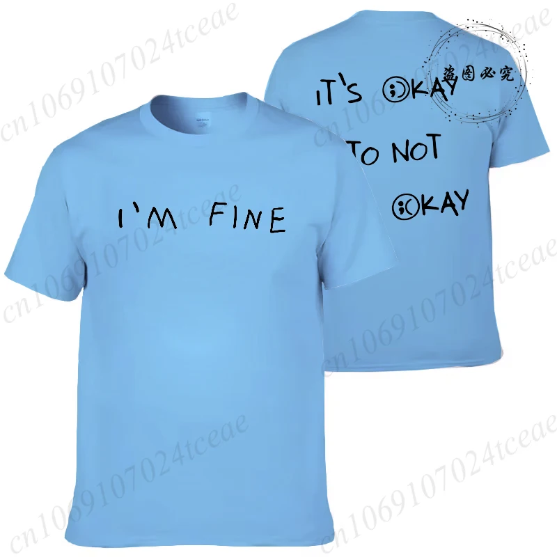 I'm Fine Print Short Sleeve T-Shirt Men's Women's Summer New Fashion Trend Street T-Shirts It's Okay To Not Be Okay Casual Tops