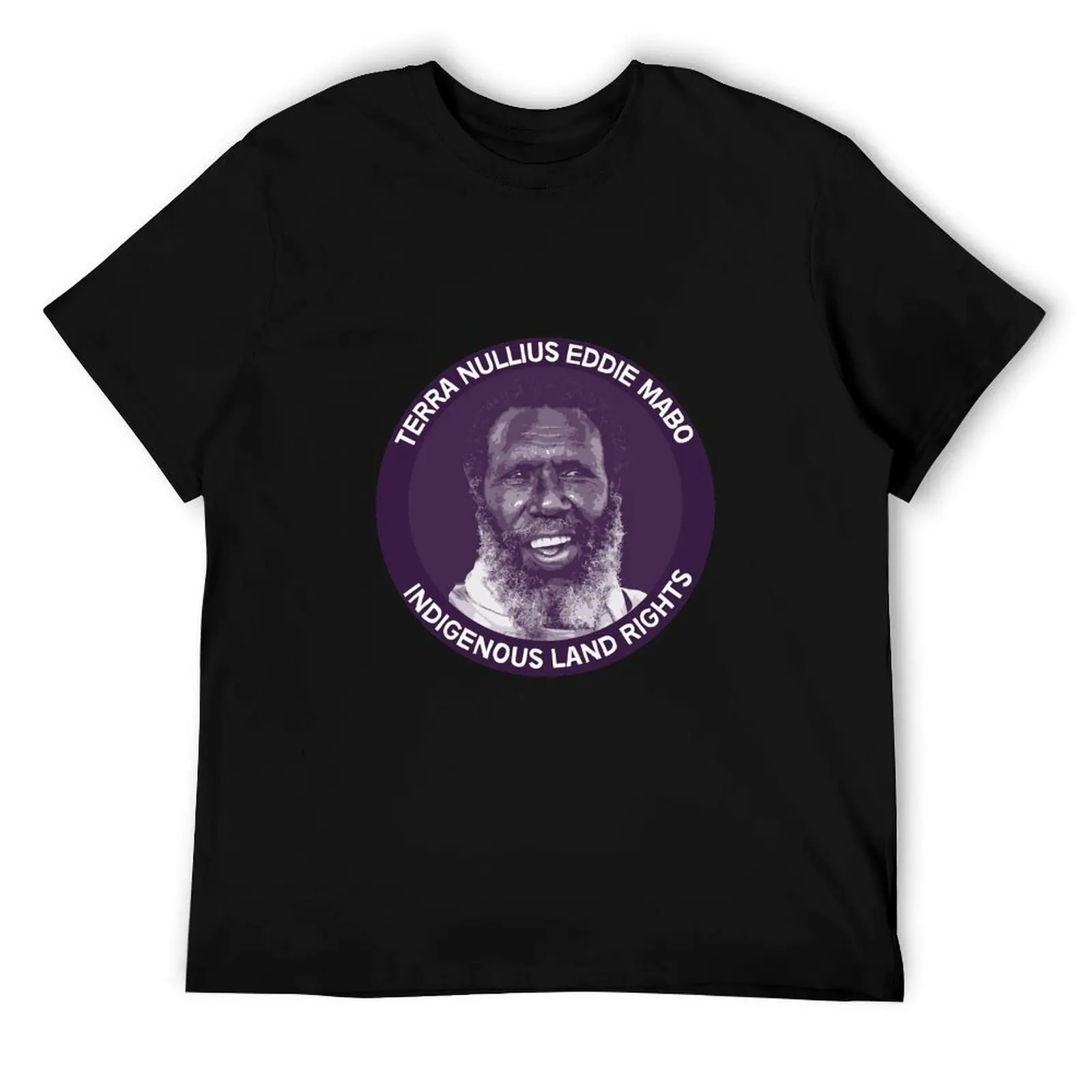 

Eddie Mabo Australia - Australian Aboriginal Heroes - Edward Koiki Mabo - Shirts Singlets Mugs Gifts T-Shirt
