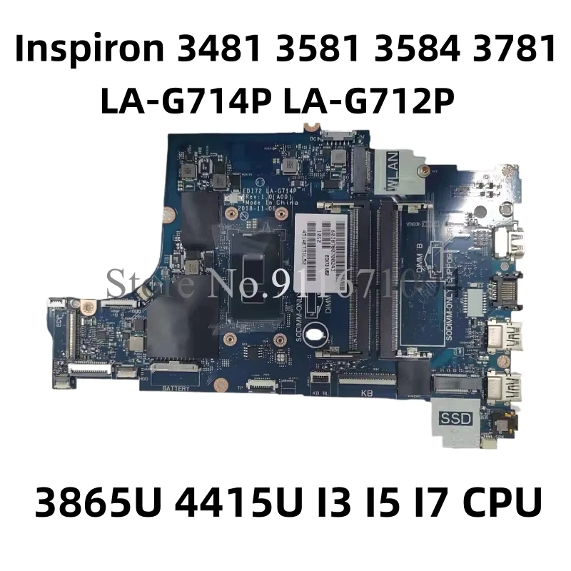 

EDI72 LA-G714P For Dell Inspiron 3481 3581 3584 3781 Laptop Motherboard with 3865U 4415U i3 i5 i7 CPU DDR4 Mainboard 100% Tested