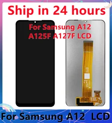 100% Test For Samsung  A12 LCD A125 DisplayTouch Screen Digitizer Assembly ForSamsung A12 SM-A125F SM-A125M Screen Replace Parts