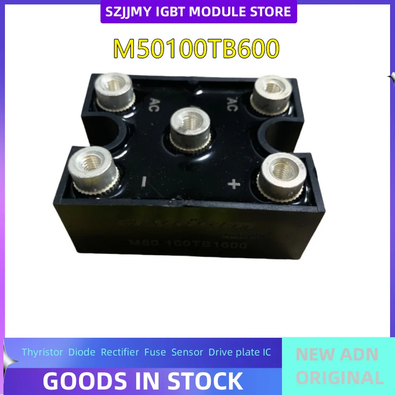 

M5060TB400 M5060TB600 M5060TB600 M5060TB800 M5060TB1200 M5060TB1000 M5060TB1600 M50100TB200 M50100TB600 NEW ORIGINAL IN STOCK