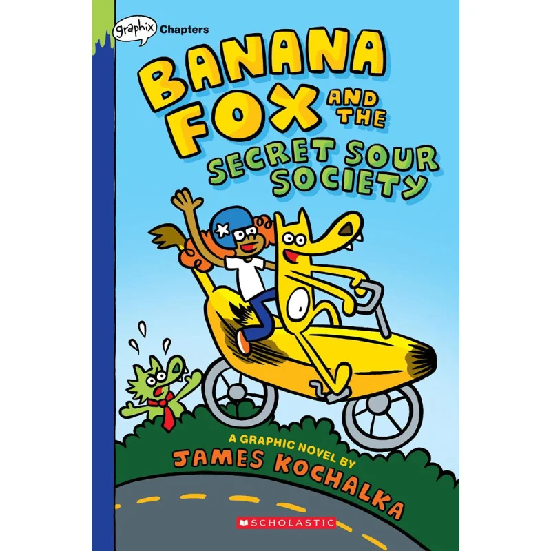 

Banana Fox And The Secret Sour Society Banana Fox 1 James Kochalka SCHOLASTIC US 9781338660487 Book