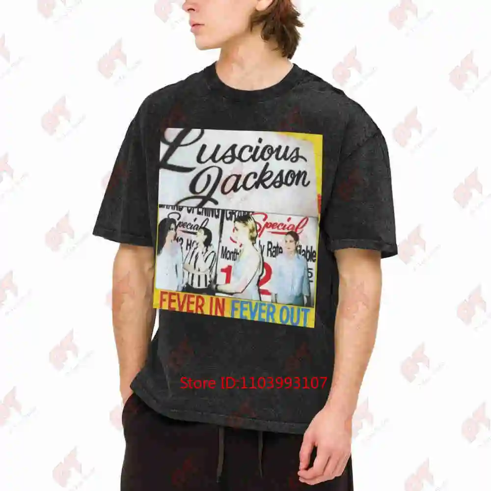 Luscious Jackson Fever In Out Vintage Washed Tee Pure Cotton T-Shirt