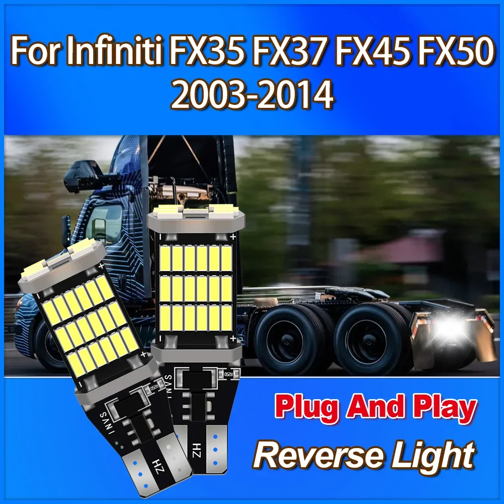 

W16W T15 High Power Reverse Light 3400LM Small Lights For Infiniti FX35 FX37 FX45 FX50 2003 2004 2005 2006 2007 2008 2009-2014