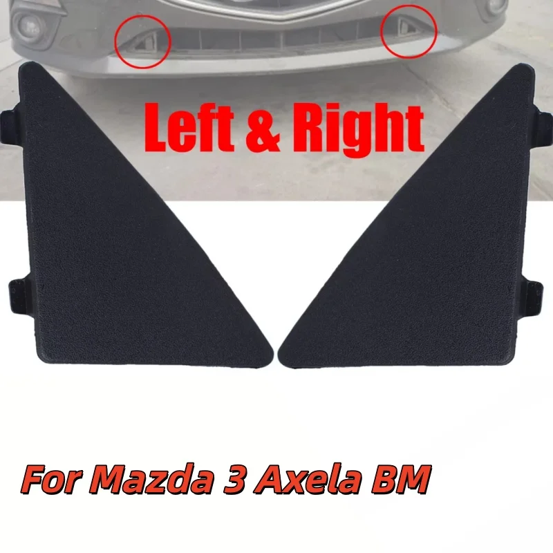 

2pcs For Mazda 3 Axela BM Front Bumper Triangle Cover Left Right Trim Cap Repair Kit Car Styling Spare Part 2014 2015 2016 Black
