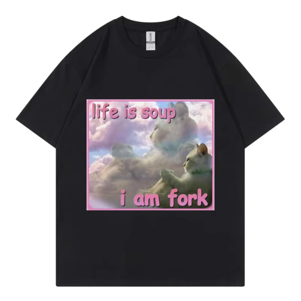 

Life Is Soup I Am Fork Мужская футболка с забавным котом-мемом Harajuku Y2k Женская футболка большого размера Летняя модная повседневная футболка с коротким рукавом