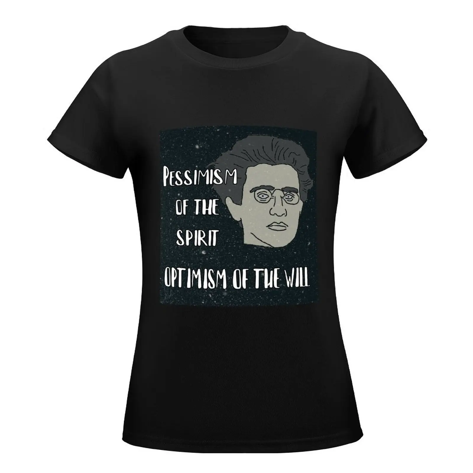 Gramsci Pessimism Of The Spirit Optimism Of The Will T-Shirt plus sizes korean fashion lady clothes summer blouses woman 2024