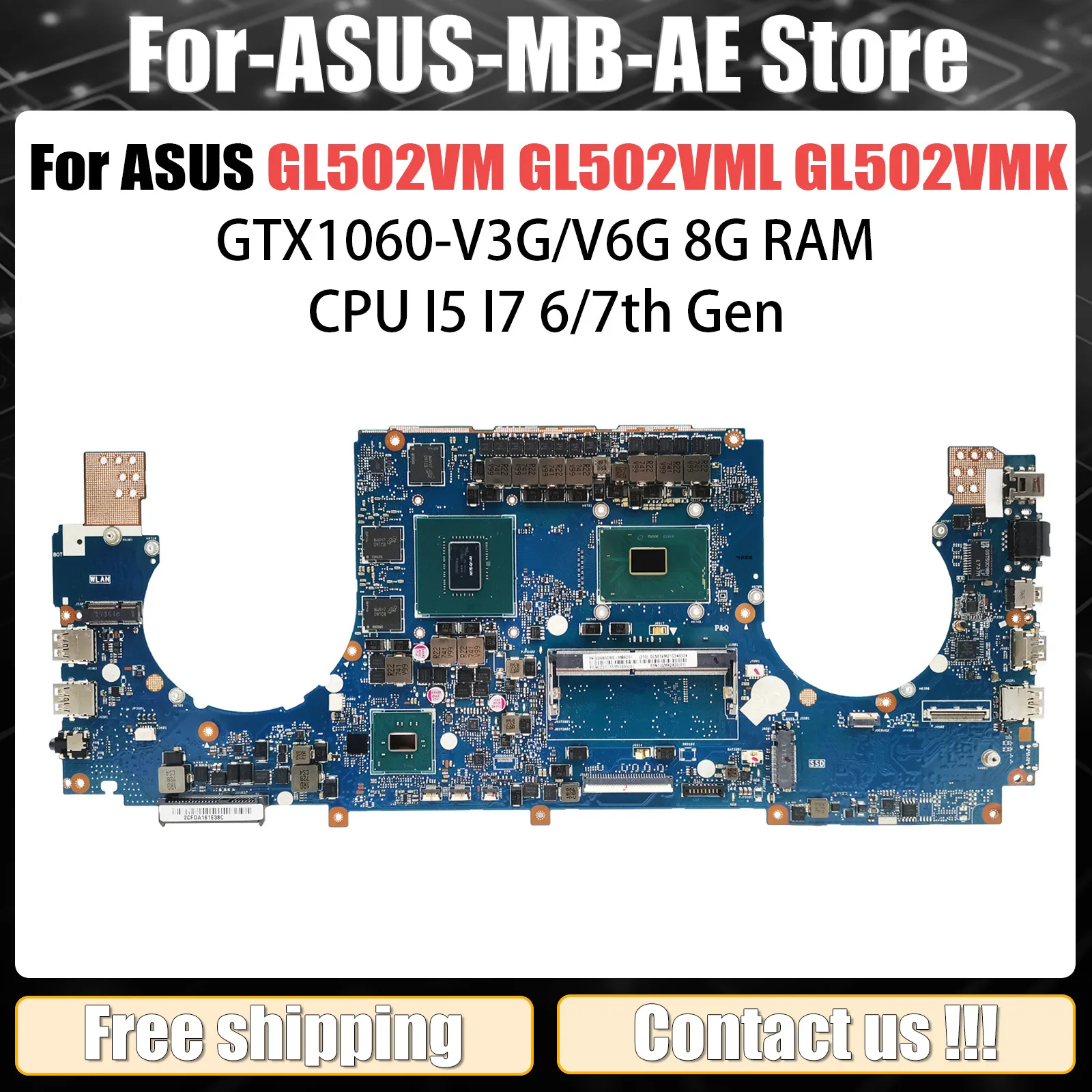 For ASUS GL502VM GL502VML GL502VMK GL502VMZ GL502V FX502VM S5VM S5V Laptop Motherboard I5 I7 CPU 8G RAM GTX1060/V3G/V6G