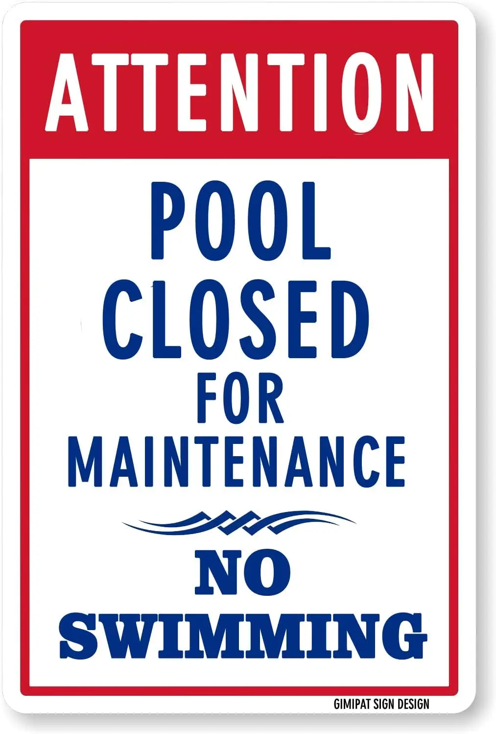 GIMIPAT Aluminum attention pool closed for maintenance no swimming Pool Sign, 12inx8in Fade Resistance, Indoor/Outdoor Use  sign