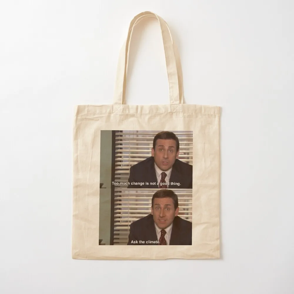 The Office Climate Quote Tote Bag Reusable bags shopping bags foldable Canvas Tote Bag