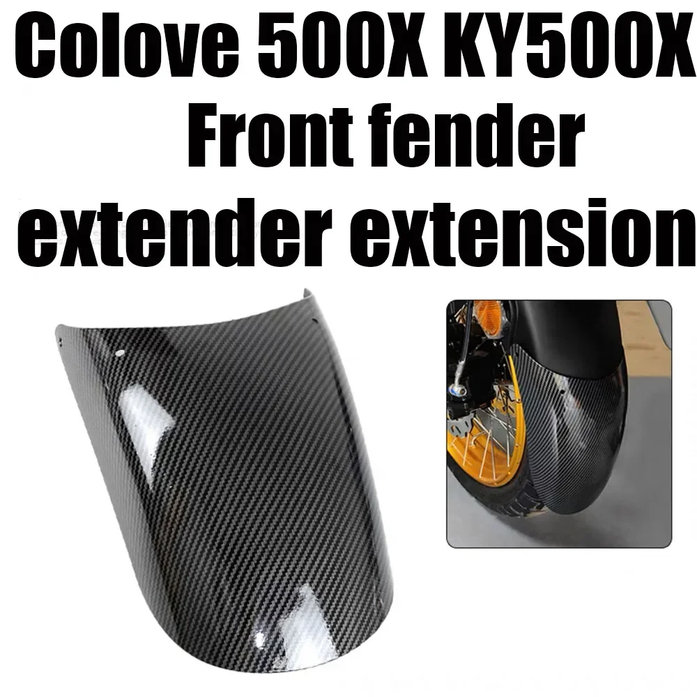 

New Motorcycle For Colove 500X KY500X Front Mudguard Fender Extender Extension Fit Colove KY 500X