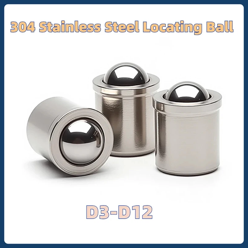 304 Stainless Steel Ball Plunger D3-D12 / Press Fit Spring Loaded Positioning Bead for Jigs, Fixtures & Automation