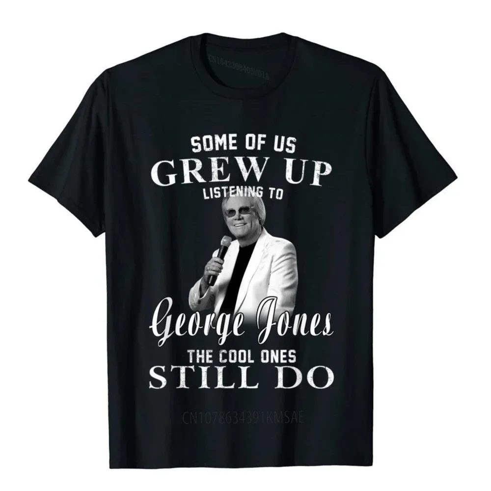 Some Of Us Grew Up Listening To George Tee Jones Love Music T-Shirt T Shirt Leisure Funky Men Tops Shirt Design Cotton