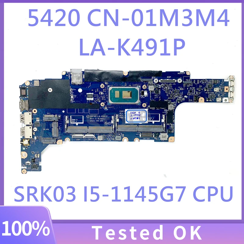 

1M3M4 01M3M4 CN-01M3M4 GDF40 LA-K491P Mainboard For DELL 5420 Laptop Motherboard With SRK03 I5-1145G7 CPU 100% Full Working Well