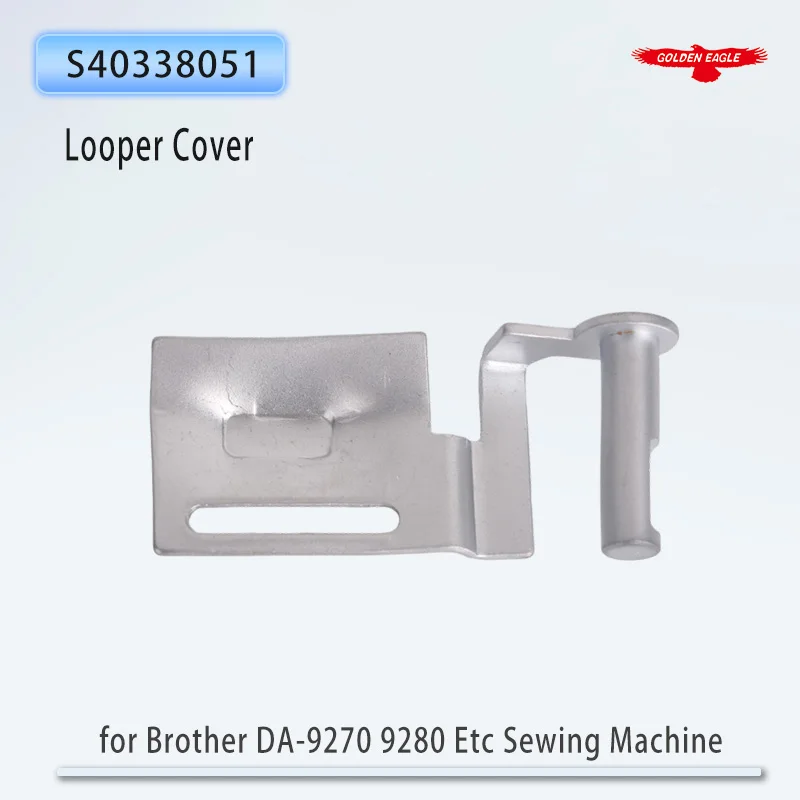 S40338051 Looper Cover for Brother DA-9270 9280 Etc Feed-off-the-arm Sewing Machine Parts