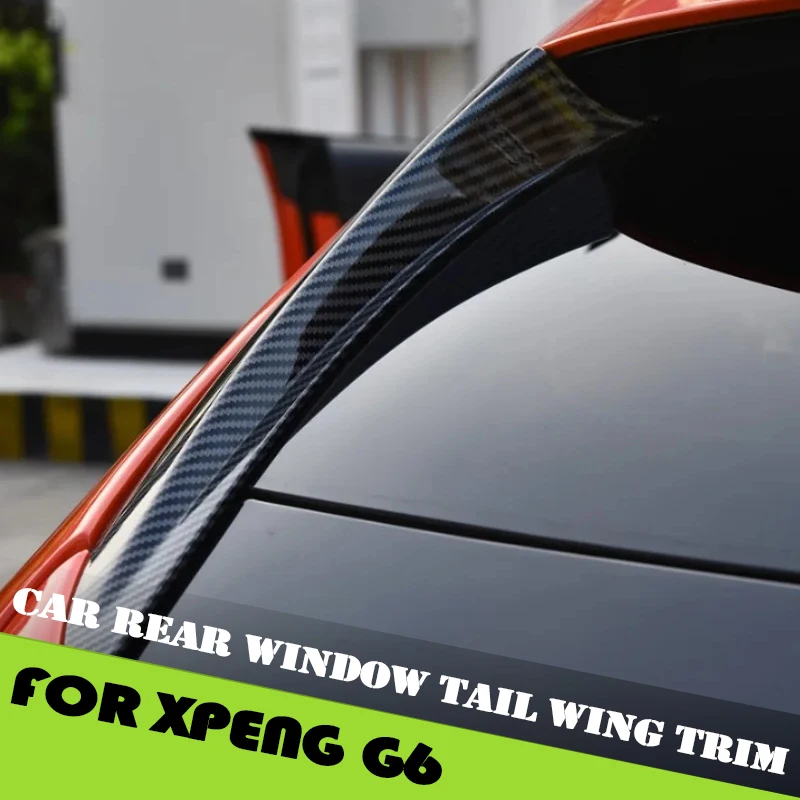 Car Carbon Look Rear Window Tail Wing Trim Fit for Xpeng G6 2022-2024 Modified Car Rear Window Protection Patch Car Accessories