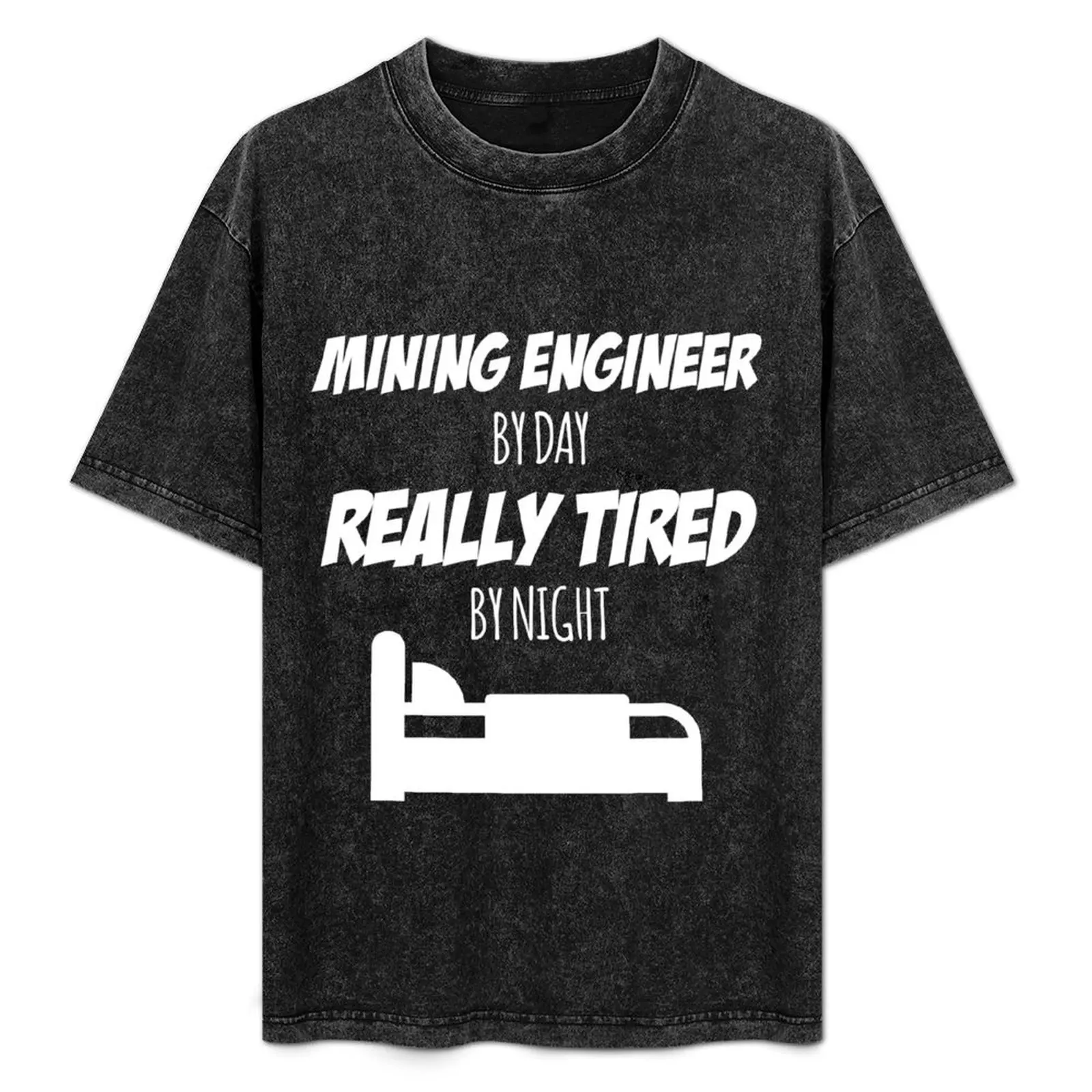 

Mining Engineer Job Fun Gift for every Mining Engineer Funny Slogan Hobby Work Worker T-Shirt sweat workout shirts for men