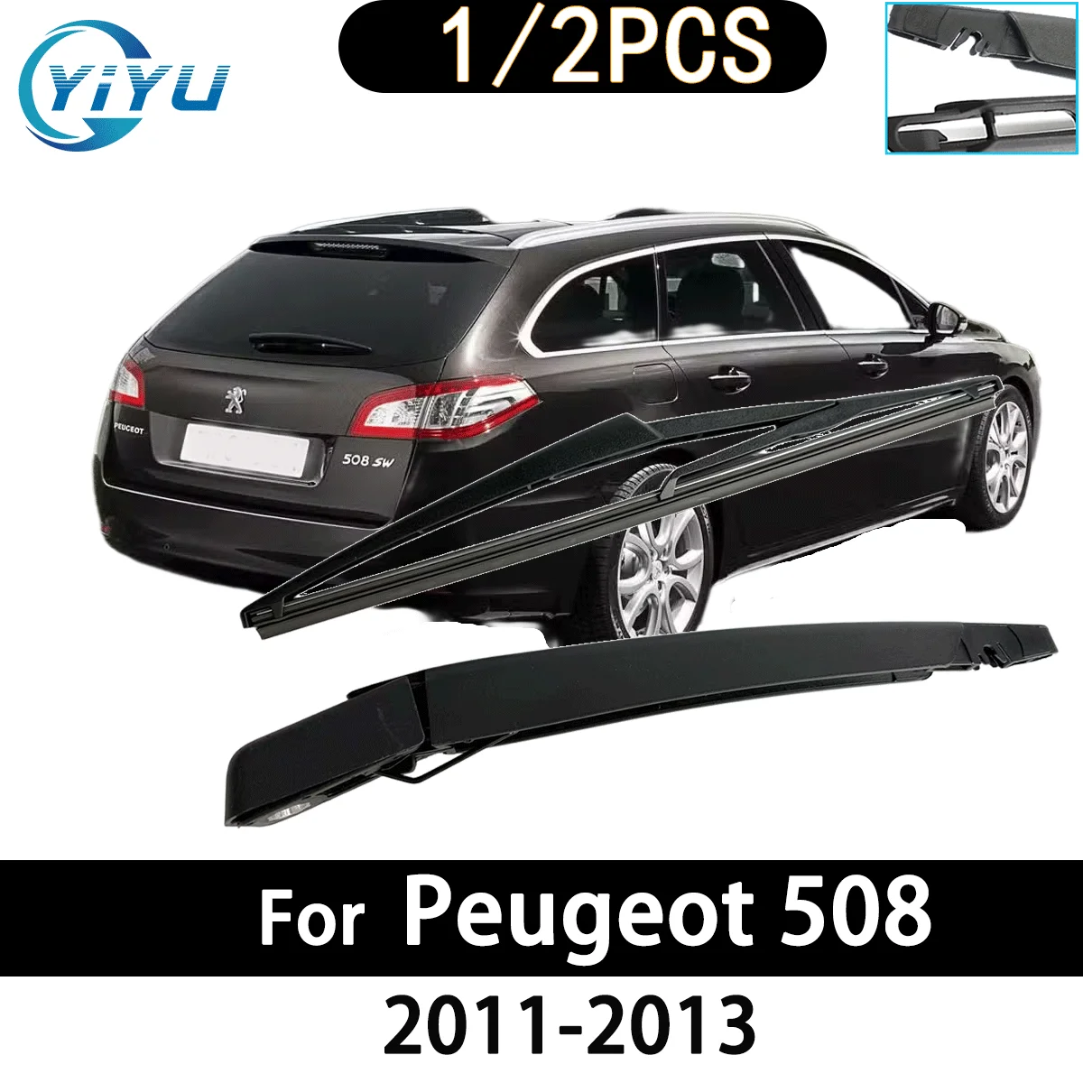 1/2PCS Auto Heckscheibe Wischerarm Wischerblatt für Peugeot 508 2011-2013 Auto Zubehör Zubehör