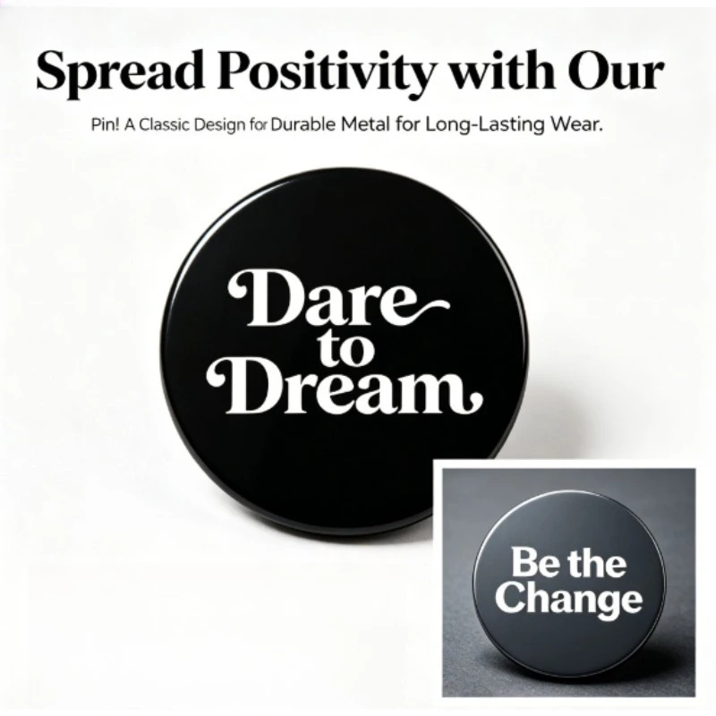 Empowering Inspirational Gift 25mm Tiny Round Badge Be The Change Dare To Dream Motivational Word Lapel Brooch Unique Fashion
