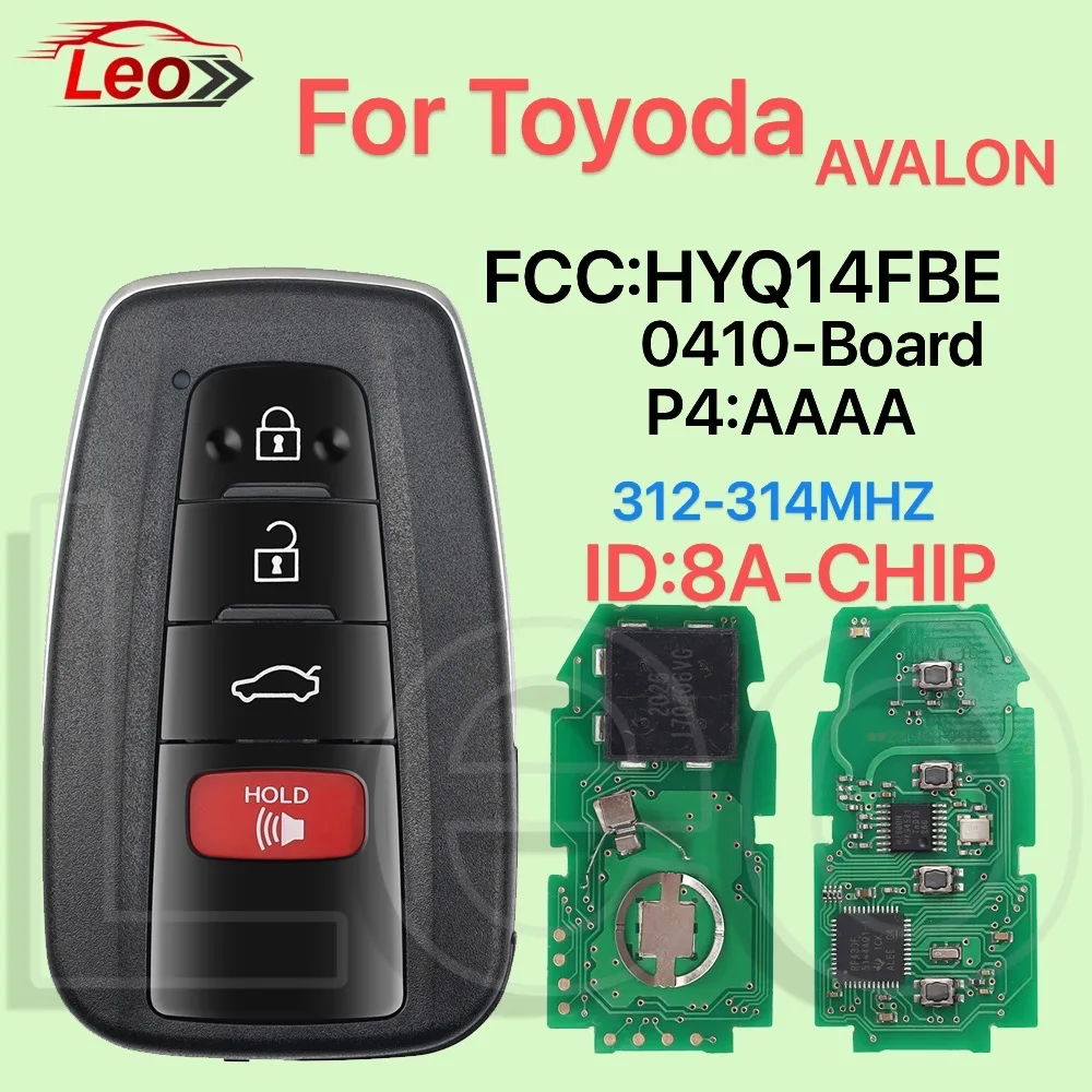 Leo Smart Remote Key For Toyota AVALON 4Button 0410-Board p4:AAAA 312-314MHZ ID:8A-CHIP World Available FCC:HYQ14FBE