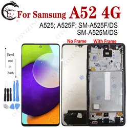 For Samsung Galaxy A52 LCD With Frame 4G Display A525 LCD SM-A525F/DS SM-A525M/DS Screen Touch Digitizer Assembly Replacement