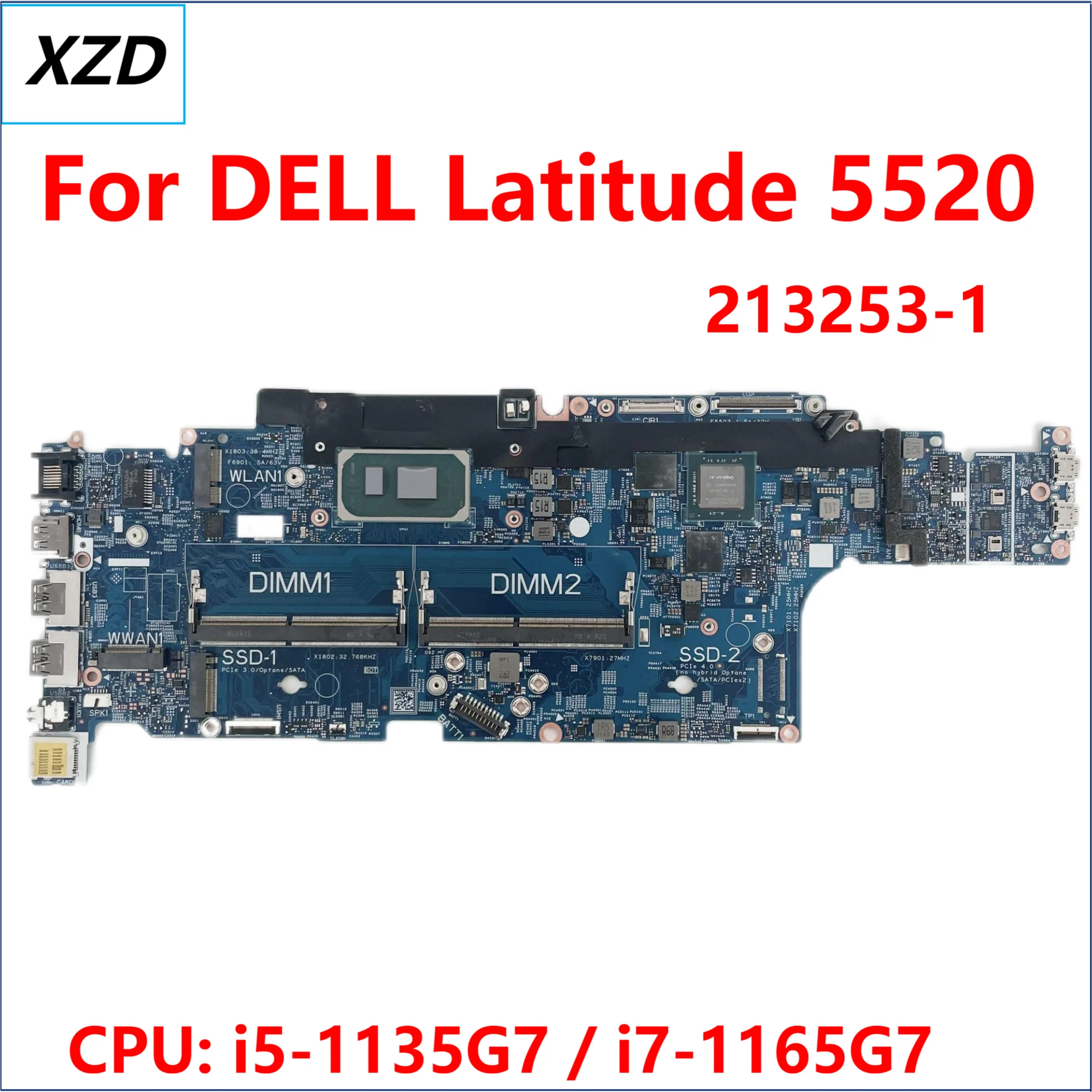 

213253-1 Mainboard For DELL Latitude 5520 Laptop Motherboard CPU: I5-1145G7 / I7-1165G7 DDR4 100% Test OK