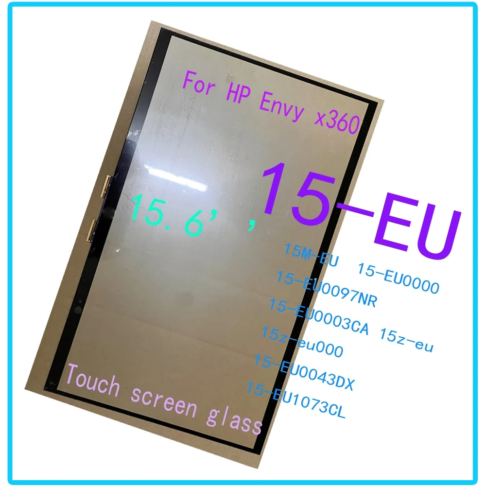 15.6’’ For HP Envy x360 15-EU 15M-EU 15-EU0000 15-EU0097NR 15-EU0003CA 15z-eu 15z-eu000 15-EU0043DX Touch Screen Glass Digitizer