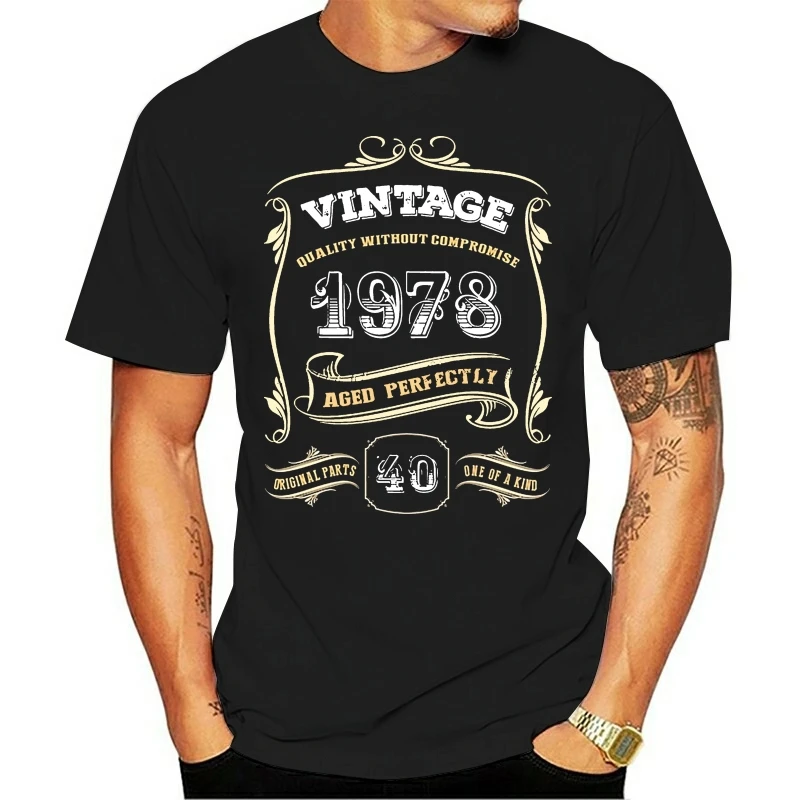 Birthday Gift 40Th T Shirt Men Short Sleeve 1978 Aged Clothing Luxury Brand Adult T Shirt Plus Size Top