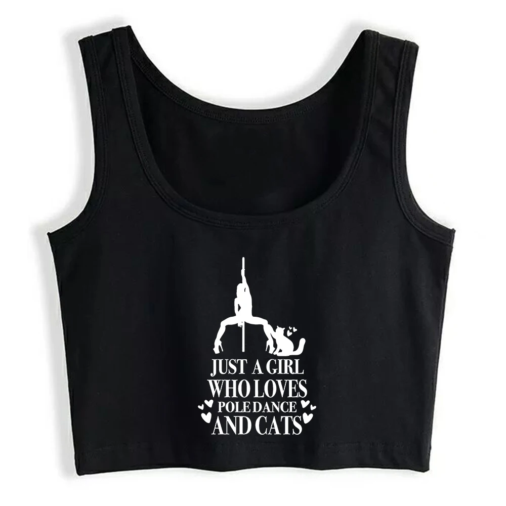 Just A Girl Who Loves Pole Dance And Cats Graphics Design Tank Tops Hotwife Sexy Slim Fit Training Crop Top Pole Dancer Camisole