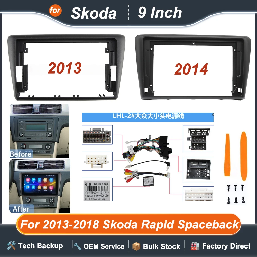 For 2013-2018 Skoda Rapid Spaceback 9INCH Car Frame Fascia Adapter Android Radio Dash Fitting Panel Navigation CD Decoder CANBUS