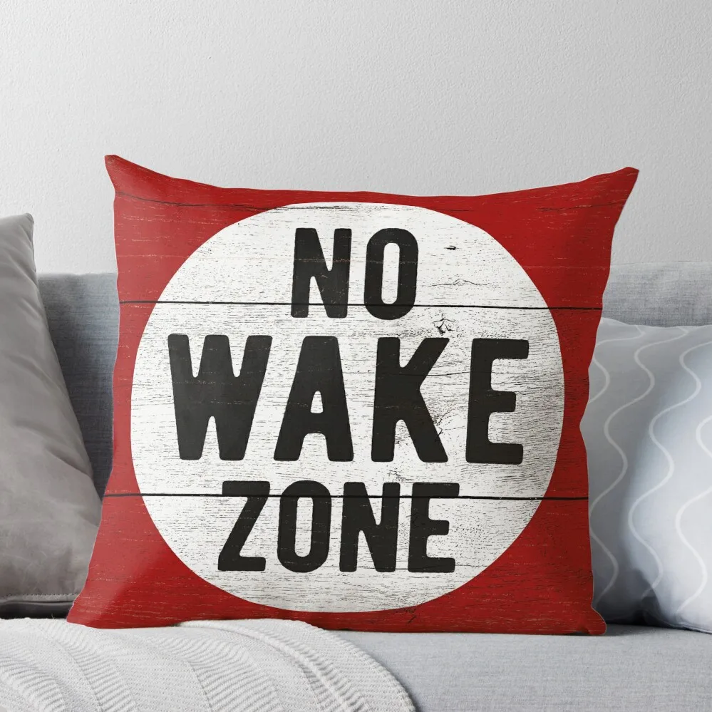 

No Wake Zone Sgin Throw Pillow Decorative Cushion Cover autumn pillowcase Christmas Pillows