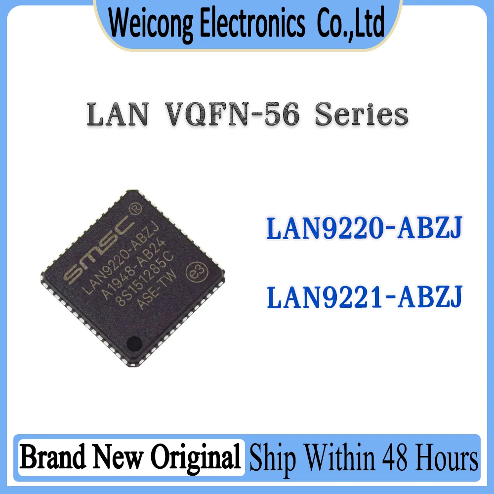 

New Original LAN9220-ABZJ LAN9221-ABZJ 9220-ABZJ 9221-ABZJ LAN9220 LAN9221 LAN922 IC Chip VQFN-56