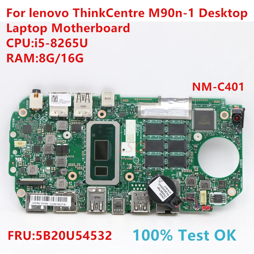 

NM-C401 For lenovo ThinkCentre M90n-1 Desktop Laptop Motherboard With CPU:i5-8265U FRU:5B20U54532 100% Test OK